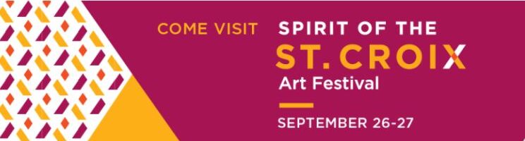 Hudson, WI. – September 26-27, 2026 – Spirit of St. Croix Art Festival